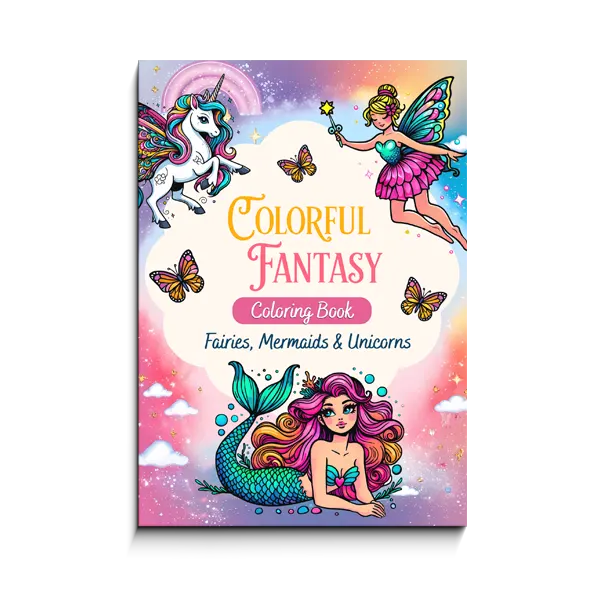 Colorful Fantasy - Coloring book of Fairies, Mermaids and Unicorns